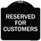 Signmission Reserved for Customers Heavy-Gauge Aluminum Architectural Sign, 18" x 18", BW-1818-23213 A-DES-BW-1818-23213 - alternate 1